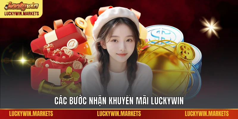  Các bước nhận khuyến mãi Luckywin