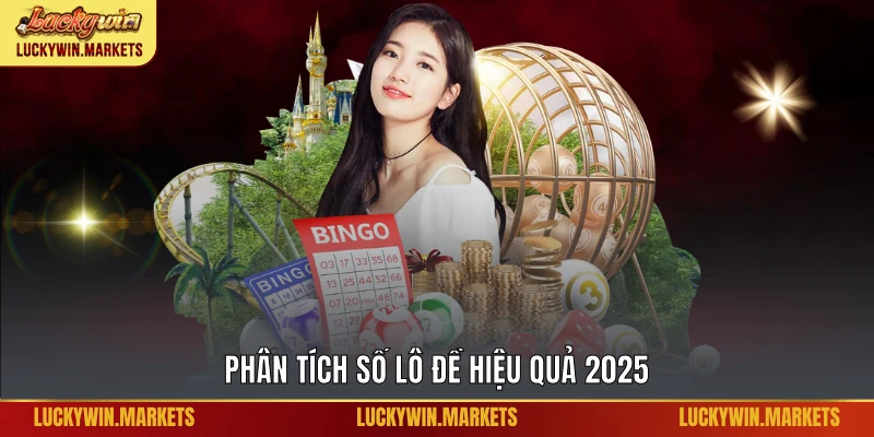 Phân tích số lô đề hiệu quả 2025