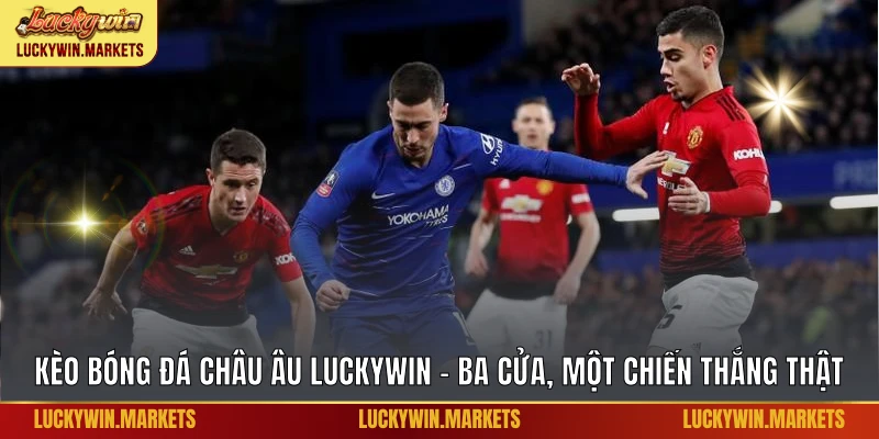 Kèo bóng đá châu Âu